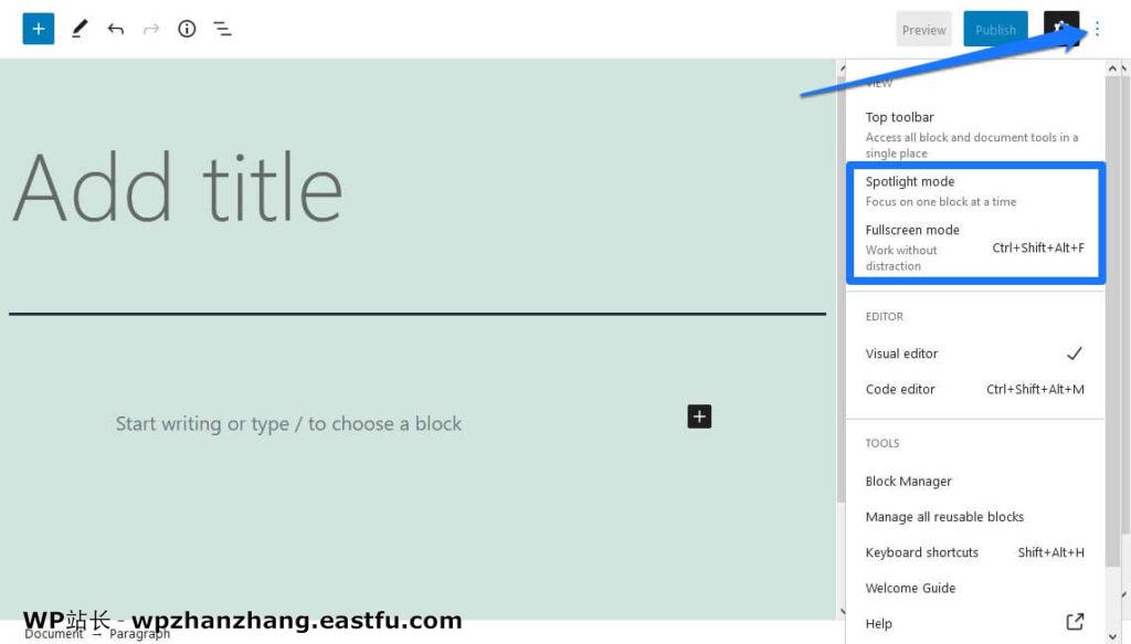 您可能不知道(但应该知道)的19个古腾堡编辑器功能 2 启用聚光灯和全屏模式