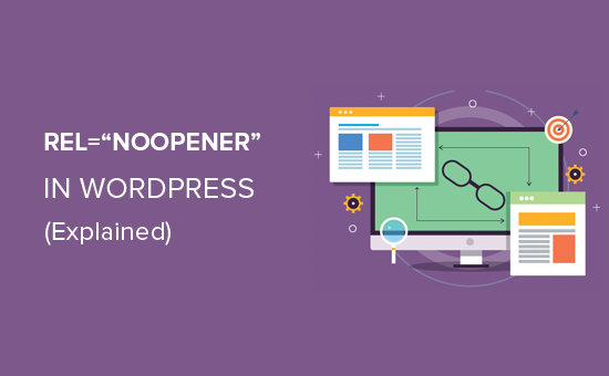 转一篇关于：WordPress中的rel=”noopener”是什么？